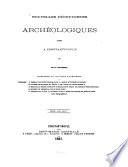Nouvelles découvertes archéologiques faites à Constantinople par P. A. Dethier