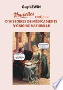 Nouvelles drôles d'histoires de médicaments d'origine naturelle