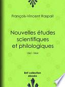 Nouvelles études scientifiques et philologiques
