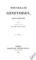 Nouvelles Genevoises, par M. Rud. Töpffer, précédées d'une lettre adressée à l'éditeur par le Comte Xavier de Maistre
