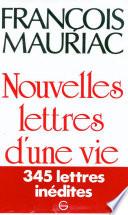 Nouvelles Lettres d'une vie 1906-1970
