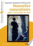 Nouvelles naturalistes pour interroger le réel - Classiques et Patrimoine
