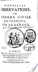 Nouvelles observations, ou guerre civile des françois, sur la langue