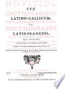 Novitius seu dictionarium Latino-Gallicum
