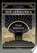 Nox Germanica – Dante Imperium