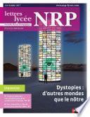 NRP Lycée - Dystopies : d'autres mondes que le nôtre - Novembre 2017 (Format PDF)