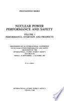 Nuclear Power Performance and Safety: Performance, overview, and prospects