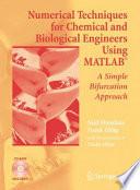 Numerical Techniques for Chemical and Biological Engineers Using MATLAB®