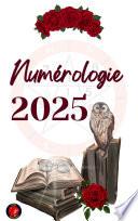 Numérologie 2025
