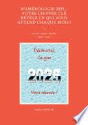 Numérologie 2025... Votre chiffre CLÉ révèle ce qui vous attend chaque mois !