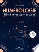 Numérologie : réveillez vos supers pouvoirs