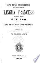 Nuovo metodo teorico-pratico per imparare la lingua francese secondo il metodo di F. Ahn