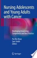 Nursing Adolescents and Young Adults with Cancer