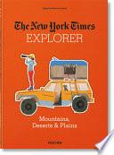 NYT Explorer. Montagnes, déserts and Plaines