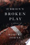 O'Brien's Broken Play