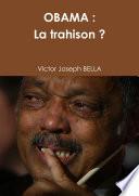 OBAMA : La Trahison ?