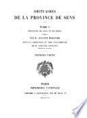 Obituaires de la province de Sens. 1. Diocèses de Sens et de Paris : 2