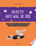 Objectif anti-mal de dos