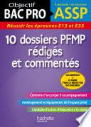 Objectif BAC PRO - 10 dossiers PFMP rédigés et commentés