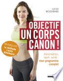 Objectif : un corps canon !