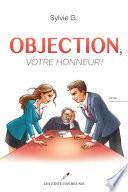 Objection, votre honneur !