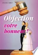 Objection votre honneur !