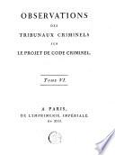Observations des tribunaux criminels sur le projet de code criminel