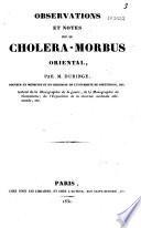 Observations et notes sur le choléra-morbus oriental, recueillies et publiées par l'ambassade de France en Russie