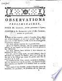 Observations préliminaires, pour Me. Lecourt, ancien procureur à Lyon ; Contre le Sr. Barberis ainé, et Me. Carles, avocat en parlement... (signé Lecourt)
