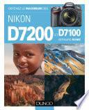 Obtenez le maximum des Nikon D7200 et