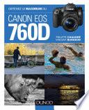 Obtenez le maximum du Canon EOS 760D