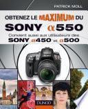Obtenez le maximum du Sony alpha 550