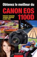 Obtenez le meilleur du Canon EOS 1100D