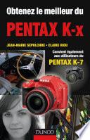 Obtenez le meilleur du Pentax K-x