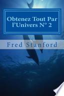 Obtenez Tout Par L'univers