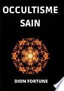 Occultisme Sain (Traduit)