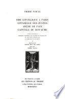 Ode liturgique à Paris, citadelle des justes, arche de paix, capitale du royaume