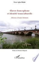 Oeuvre francophone et identité transculturelle