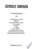 Oeuvre romanesque: Le bourgmestre de Furnes ; Malempin ; Les inconnus dans la maison ; Cour d'assises ; Bergelon ; L'outlaw ; Il pleut, bergère... ; Le voyageur de la Toussaint ; La maison des sept jeunes filles