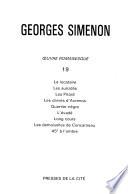 Oeuvre romanesque: Le locataire ; Les suicidés ; Les Pitard ; Les clients d'Avrenos ; Quartier nègre ; L'évadé ; Long cours ; Les demoiselles de Concarneau ; 45 ̊ à l'ombre