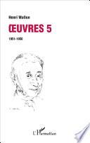 Oeuvres 5 : 1951-1956