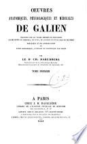 Oeuvres anatomiques, physiologiques et médicales de Galien
