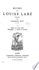 Oeuvres. Bibliographie. Notes et variantes.-v.2. Recherches sur la vie et les oeuvres de Louise Labé. Glossaire