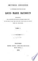 Oeuvres choisies du vénérable Louis-Marie Baudouin, fondateur de la société des enfants de Marie Immaculée et ... des religieuses Ursulines de Jésus