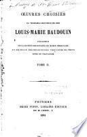 Oeuvres choisies du vénérable Louis-Marie Baudouin, fondateur de la société des enfants de Marie Immaculée et ... des religieuses Ursulines de Jésus