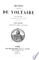 Oeuvres complètes, avec des notes et une notice historique sur la vie de Voltaire