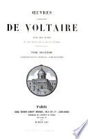 Oeuvres complètes, avec des notes et une notice historique sur la vie de Voltaire