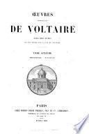 Oeuvres complètes, avec des notes et une notice historique sur la vie de Voltaire