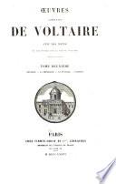 OEuvres complètes avec des notes, et une notice sur la vie de Voltaire