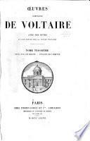 OEuvres complètes avec des notes, et une notice sur la vie de Voltaire